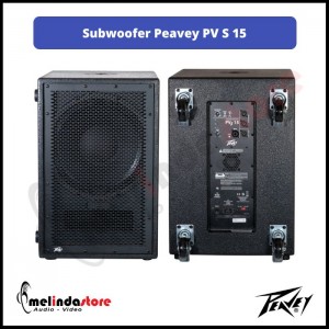 Subwoofer Aktif Peavey PV S 15 | Subwoofer Aktif Peavey 15 Inch Subwoofer Aktif Peavey PV S 15 | Subwoofer Aktif Peavey 15 Inch
